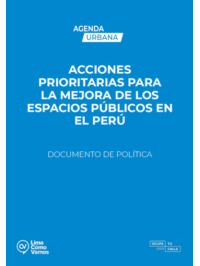 Acciones prioritarias para la mejora de los espacios públicos en el Perú. Documento de política