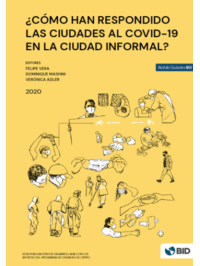¿Cómo han respondido las ciudades al COVID-19 en la ciudad informal?
