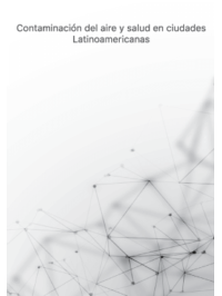 Contaminación del aire y salud en ciudades Latinoamericanas