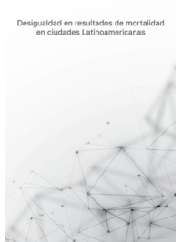 Desigualdad en resultados de mortalidad en ciudades Latinoamericanas