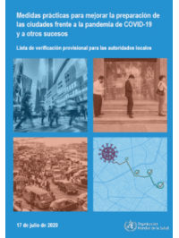 Medidas prácticas para mejorar la preparación de las ciudades frente a la pandemia de COVID-19 y a otros sucesos: lista de verificación provisional para las autoridades locales, 17 de julio de 2020